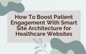 website architecture healthcare websites